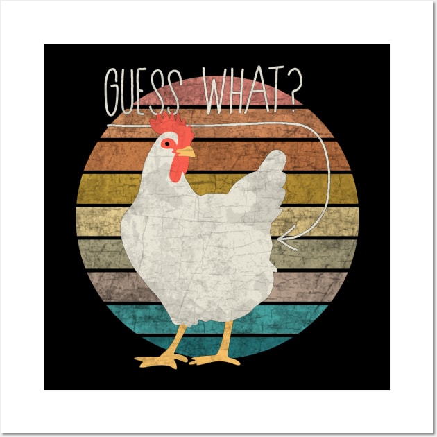 Guess what: Chicken butt - Vintage Wall Art by valentinahramov